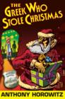 The Greek who stole Christmas by Horowitz, Anthony cover image