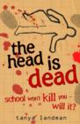 Image for The head is dead : 4