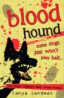 Blood hound by Landman, Tanya cover image