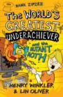 Image for The world&#39;s greatest underachiever and the mutant moth