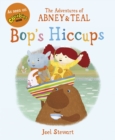 Image for The Adventures of Abney &amp; Teal: Bop&#39;s Hiccups