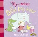 Image for Tilly and Friends: The Best Day Ever