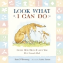 Image for Guess How Much I Love You: Look What I Can Do: First Concepts Book
