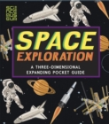 Image for Space exploration  : a three-dimensional expanding pocket guide