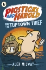 Image for Pigsticks and Harold and the Tuptown thief