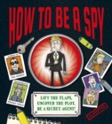 Image for How To Be a Spy