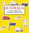 Image for Australia  : a thjree-dimensional expanding country guide
