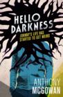 Hello darkness by McGowan, Anthony cover image