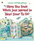 Image for Have You Seen Who&#39;s Just Moved in Next Door to Us?