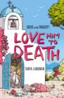 Image for Murder Mysteries 8: Love Him to Death