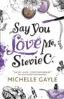 Image for Say you love me, Stevie C