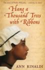 Image for Hang a thousand trees with ribbons: the story of Phillis Wheatley