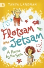 Image for Flotsam and Jetsam  : a home by the sea
