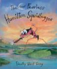 Image for The Almost Fearless Hamilton Squidlegger