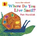 Image for Where Do You Live Snail?