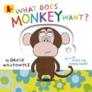 Image for What Does Monkey Want?