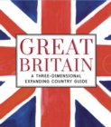 Image for Great Britain: A Three-Dimensional Expanding Country Guide