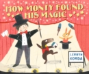 Image for How Monty Found His Magic