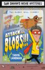 Image for Sam Swann&#39;s Movie Mysteries: Attack of the Blobs!!!