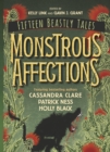 Image for Monstrous affections: an anthology of beastly tales