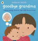 Image for Goodbye Grandma