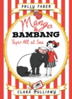 Image for Mango &amp; Bambang: Tapir All at Sea (Book Two)