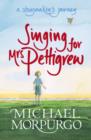 Image for Singing for Mrs Pettigrew: a story-maker&#39;s journey