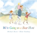 We're going on a bear hunt - Rosen, Michael