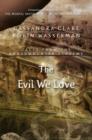 Image for The evil we love : 5
