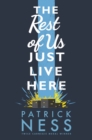 The rest of us just live here - Ness, Patrick