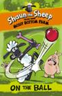 Image for Shaun the Sheep: On the Ball
