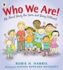 Image for Who we are!  : all about being the same and being different