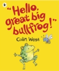 Image for &quot;Hello, Great Big Bullfrog!&quot;