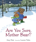 Image for Are You Sure, Mother Bear?