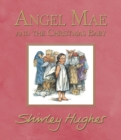 Image for Angel Mae and the Christmas Baby