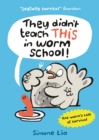 Image for They didn&#39;t teach this in worm school!
