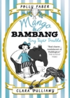 Image for Mango &amp; Bambang: Tiny Tapir Trouble (Book Three)