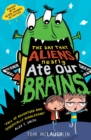 Image for The Day That Aliens (Nearly) Ate Our Brains