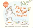 Image for Skip to the loo  : a potty book