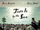 Image for Town Is by the Sea