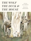 Image for The wolf, the duck & the mouse