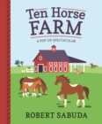 Image for Ten horse farm  : a pop-up spectacular