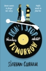 Image for Don&#39;t stop thinking about tomorrow
