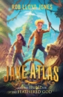 Image for Jake Atlas and the hunt for the feathered god