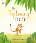 Image for The Tiptoeing Tiger