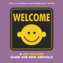 Image for Welcome  : a Mo Willems guide for new arrivals