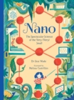 Image for Nano  : the spectacular science of the very (very) small