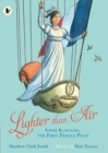 Image for Lighter than air  : Sophie Blanchard, the first female pilot