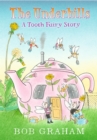 Image for The Underhills  : a tooth fairy story