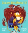 Image for Do Lions Hate Haircuts?